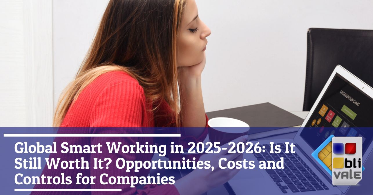 blivale_image_en_Global Smart Working in 2025-2026 Is Still Worth It_643x337 Global Smart Working in 2025-2026: Is It Still Worth It? Opportunities, Costs and Controls for Companies